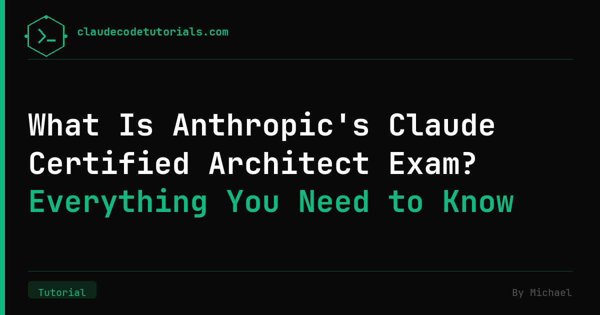 Claude Certified Architect Exam: Format, Domains, Cost, and How to Prepare