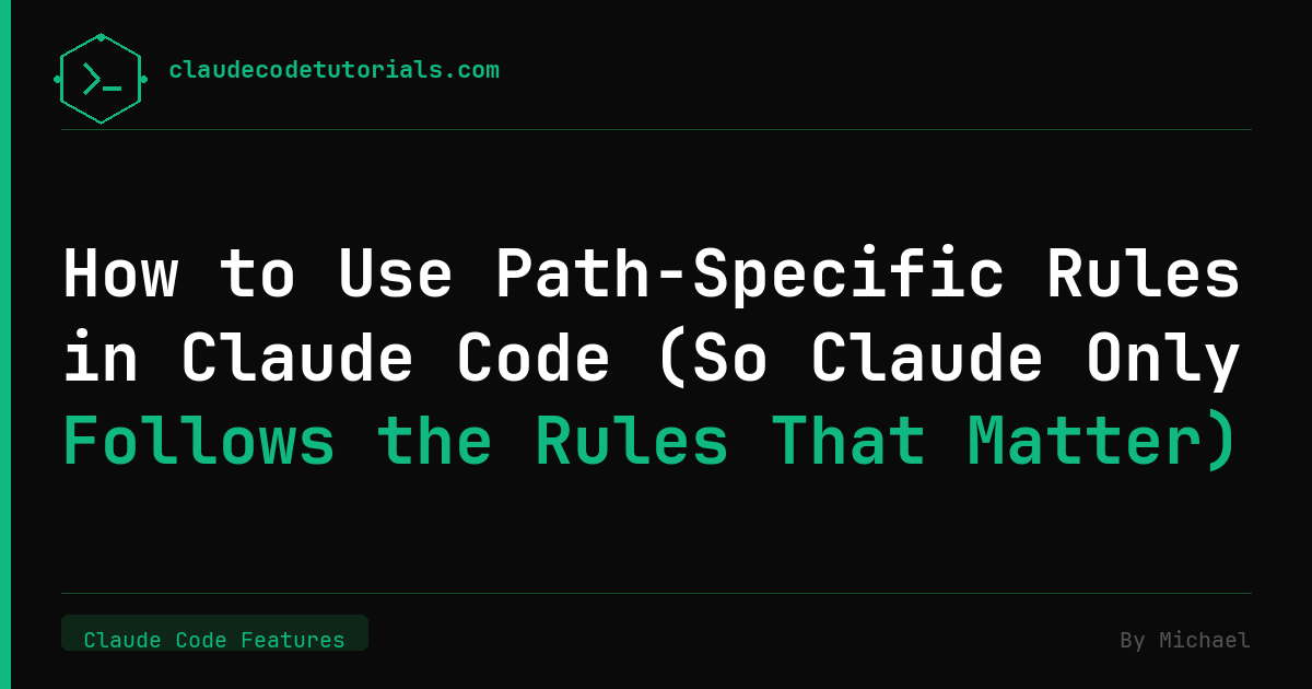 How to Use Path-Specific Rules in Claude Code with YAML Frontmatter